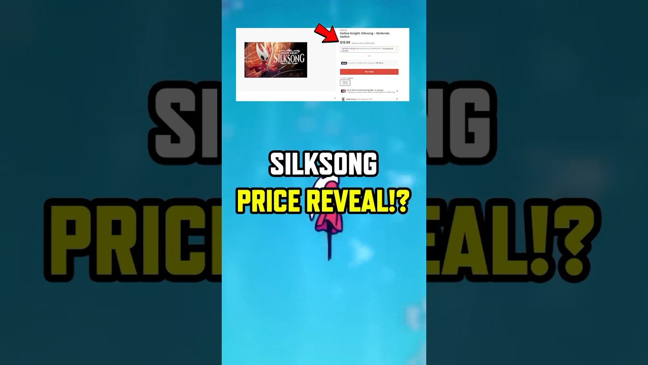 HOLLOW KNIGHT SILKSONG’S PRICE REVEALED!? 😭🙏