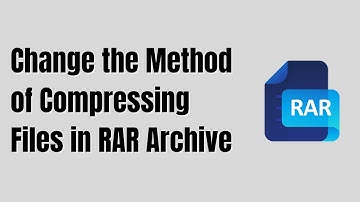 How to Change the Method of Compressing Files in RAR Archive | Highly Compress File Size by WinRAR