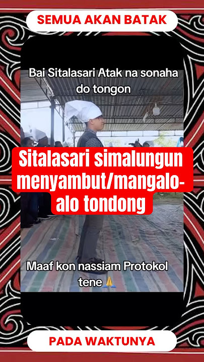 Tortor sitalasari simalungun mangalo-alo tondong | semua akan batak pada waktunya