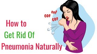 How to Get Rid of Pneumonia Naturally - Home Remedies screenshot 3