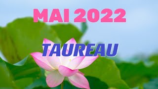 ♉ TAUREAU ♉ MAI 2022 ✨Faites vous confiance !✨