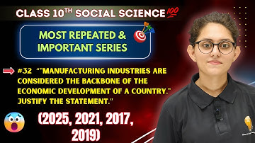 🏭 Class 10 SST | Manufacturing Industries – Backbone of Economic Development | Important Ques Series