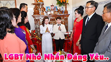 Đám Cưới LGBT TRẺ NHỎ NHẮN ĐÁNG YÊU CHÚ RỂ HỚN HỞ CÔ DÂU NIỀM NỞ Đẹp Đôi Trong Lễ Đính Hôn