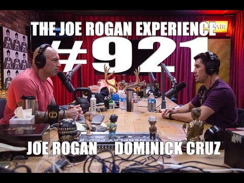 Joe Rogan Experience #921 - Dominick Cruz