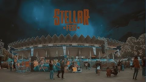 STELLAR FEST DAY 5