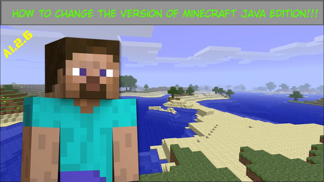 How to change the version of Minecraft Java Edition - YouTube