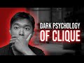 The Dark Truth Behind a "CLIQUE"