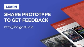 Share prototypes from Indigo Studio to collect feedback