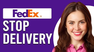 How To Stop A FedEx Delivery (How To Cancel A FedEx Delivery)