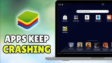 How to Fix Apps Keep Crashing on BlueStacks - Full Guide