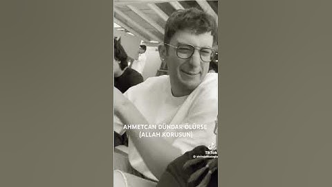 Ahmetcan dündar ölürse❤️ ☠ Allah korusun😵‍💫😵