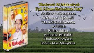 Sholawat Al Madaniyah Full Album Kerinduan Hati