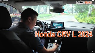 Video nên xem trước khi xuống cọc Honda CRV L 2024