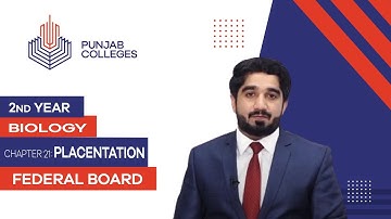 PGC lectures-Inter Part 2-Federal Board-Biology-Chapter 21-Placentation