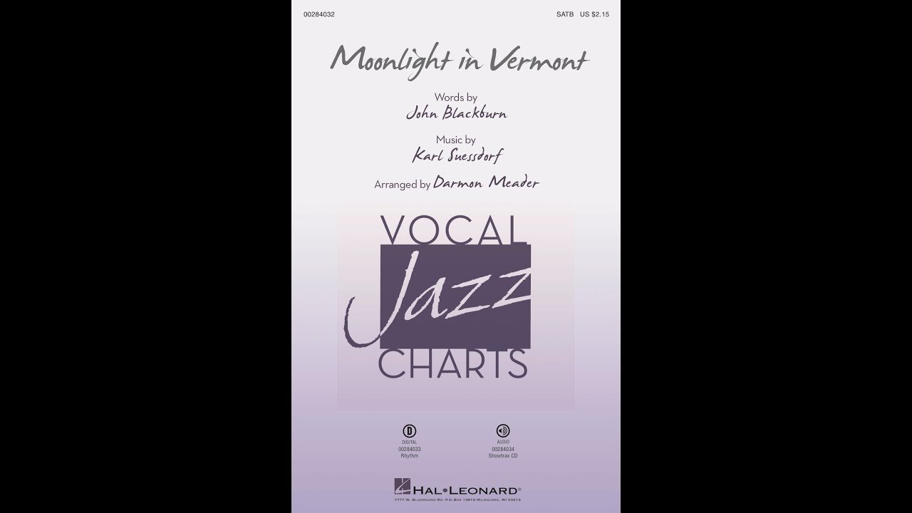Moonlight in Vermont (SATB Choir) - Arranged by Darmon Meader