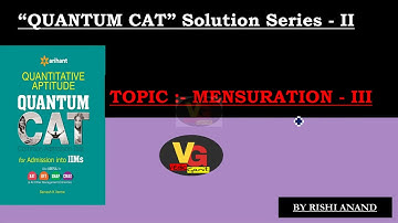 Quantum Cat by Sarvesh Verma mensuration solution series 2 part-3(for ssc cgl &cat/mat/xat exams)