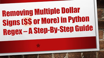 Removing Multiple Dollar Signs ($$ or More) in Python Regex – A Step-By-Step Guide