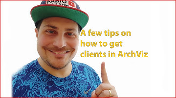 The best tips on how to get (first/new/more/better) clients in ArchViz 💶💵💶