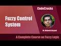 Fuzzy Control System || Fuzzy Controller Example | Fuzzy Logic | Soft Computing | CodeCrucks || L-24