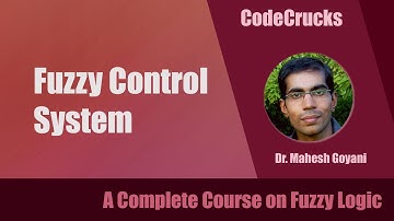 Fuzzy Control System || Fuzzy Controller Example | Fuzzy Logic | Soft Computing | CodeCrucks || L-24