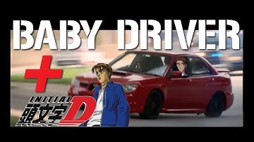 Baby Driver with Initial D Max Power Eurobeat Track