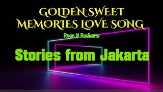 Golden Sweet Memories From Jakarta single Ryan N Rudianto