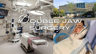 DOUBLE JAW SURGERY Vlog Part 1