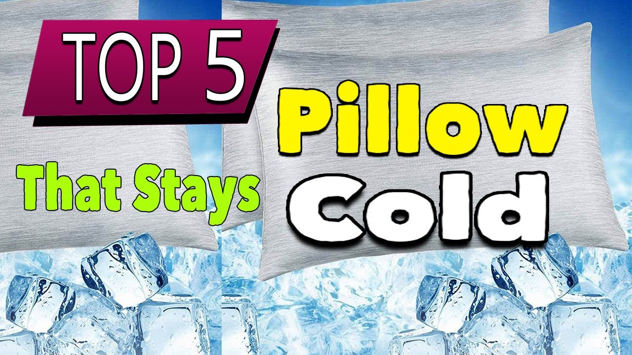 Best Pillow That Stays Cold All The Time YouTube