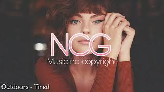 Outdoors ~ Tired // No copyright - NCG