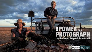 The Power of a Photograph with Canon Legend Sam Abell