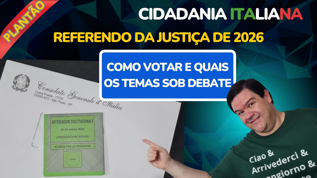 CIDADANIA ITALIANA - REFERENDO DA JUSTIÇA 2026 - COMO VOTAR E QUAIS OS TEMAS SOB DISCUSSÃO