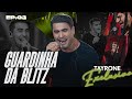Tayrone - Guardinha da Blitz (Tayrone Exclusivo)