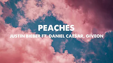 Justin Bieber - Peaches ft  Daniel Caesar, Giveon (Lyrics)