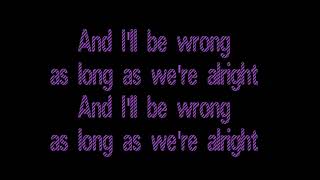 The Wanted - If We're Alright (Lyrics)