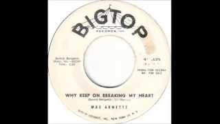 Mae Arnette - Why Keep On Breaking My Heart - Big top 3005 - (1958)