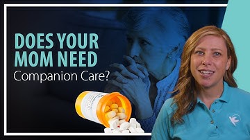 Does Your Mom Need Companion Care?
