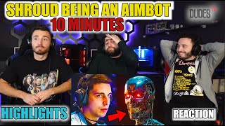10 Minutes of Shroud being an AIMBOT | FIRST TIME REACTION