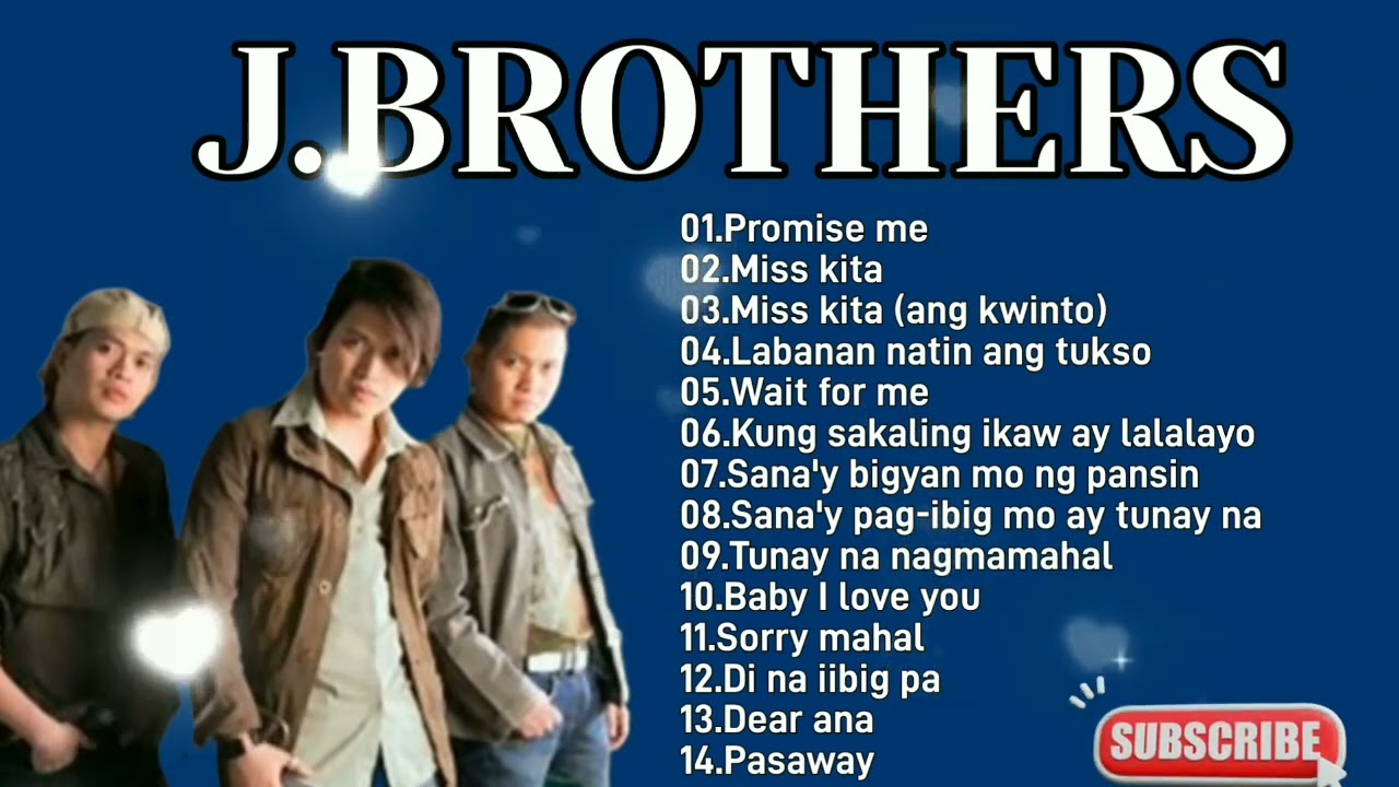 THE GREATEST HITS OF JBROTHERS OPM TAGALOG LOVE SONGS