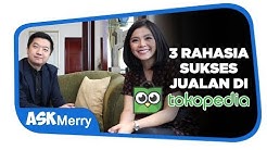 3 RAHASIA SUKSES JUALAN DI TOKOPEDIA | Cool Collab | Merry Riana - Durasi: 6.41. 