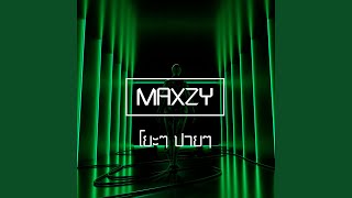 Video thumbnail of "Maxzy - โยะๆ ปายๆ"