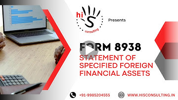 Form 8938: Statement of Specified Foreign Financial Assets