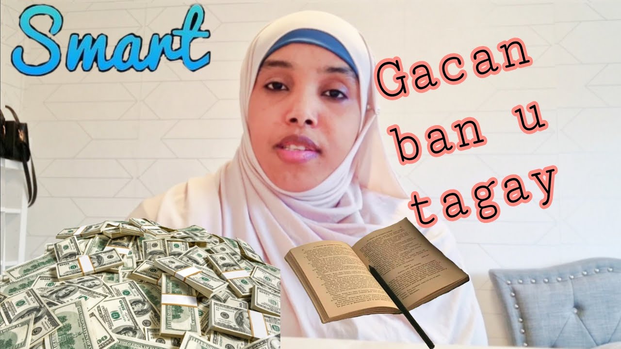 GABARTAN SIDEY UGA BAXDAY GACAN NIN NAAG NOL INTAN KU DHAQAQ