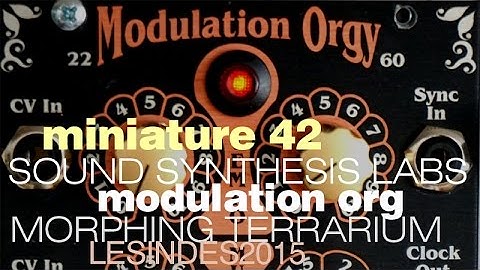 [CONCERT] Mutable Instruments CLOUDS //Synthetic Sound Labs MODULATION ORGY // Miniature 42