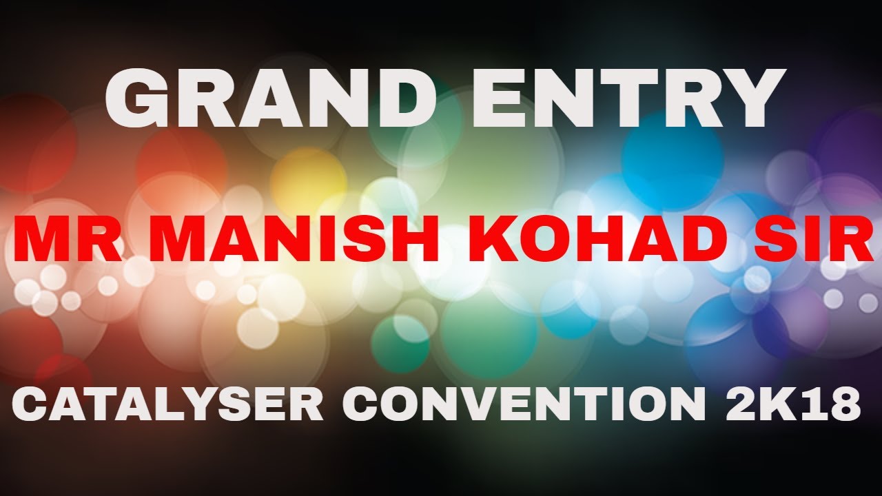 Grand Entry of Manish Kohad Sir In Catalyser Convention 2018 || Ebiz Convention 2018