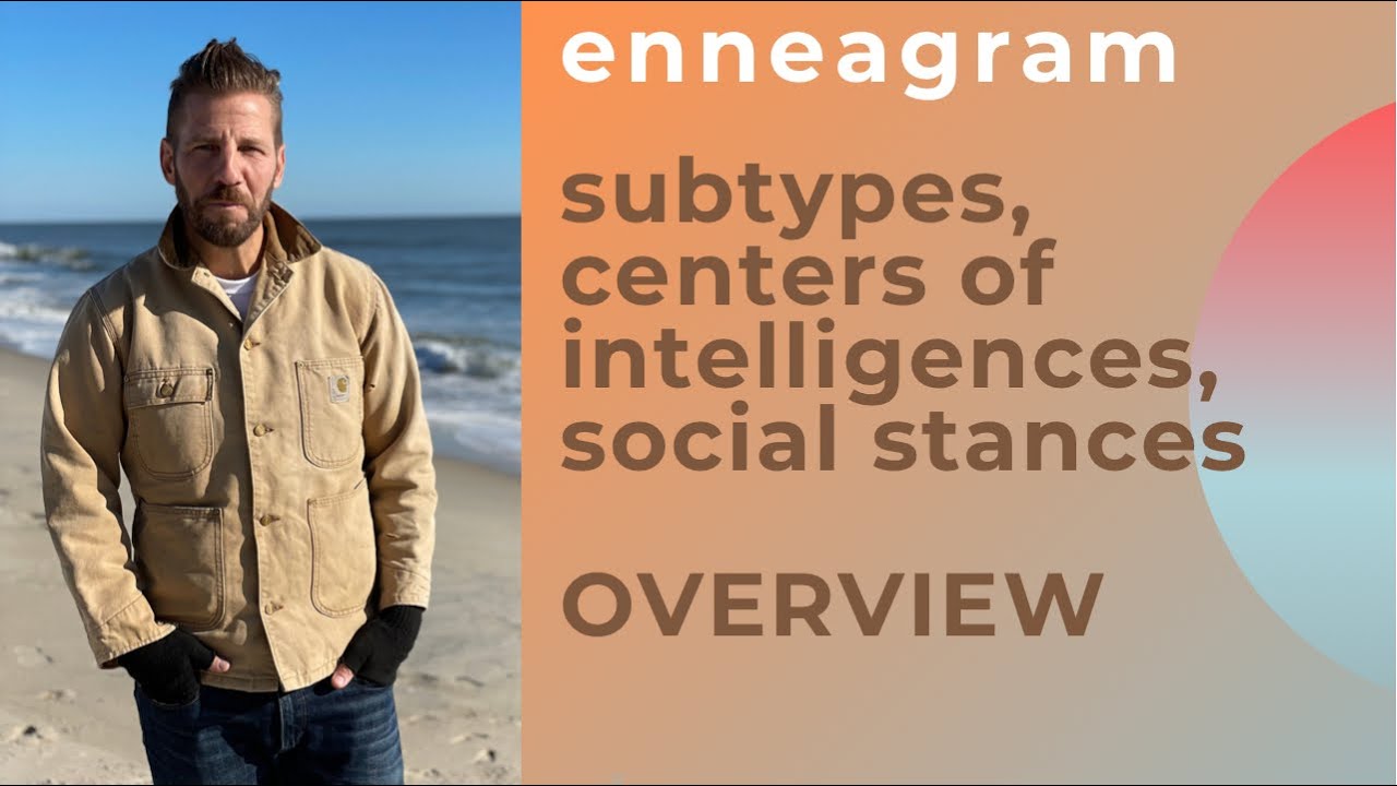 Enneagram Subtypes, Centers of Intelligence, and Social Stances Overview