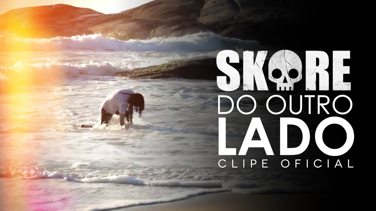 Skore - Do Outro Lado (Clipe Oficial)