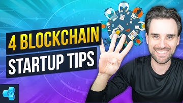 4 Tips For New Blockchain Startups