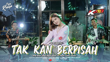 Putri Kristya - TAK KAN BERPISAH  (Official Live Music) x KMB Music