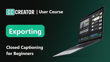 Closed Captioning for Beginners - Exporting 2025
