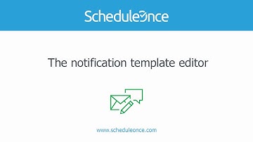 ScheduleOnce - The notification templates editor